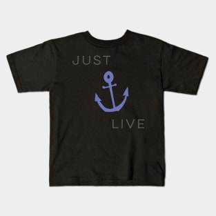 just live Kids T-Shirt